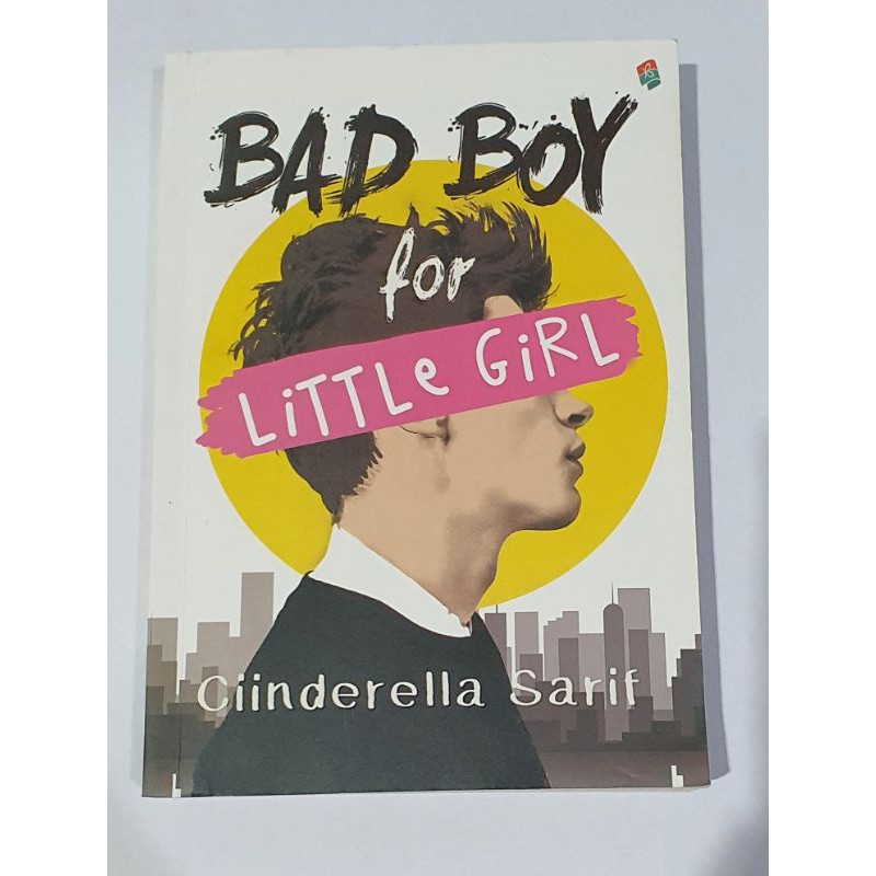 Preloved novel / novel second :  Bad Boy for Little Girl
