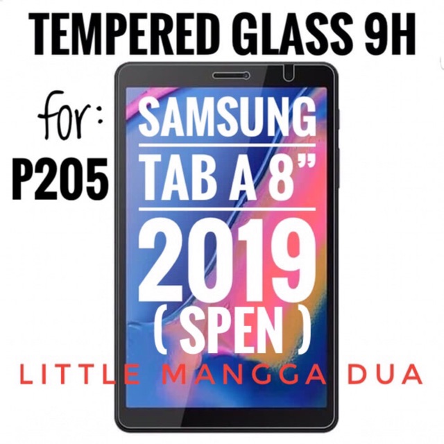 TEMPERED GLASS SAMSUNG TAB A8 2019 S PEN - ANTI GORES SAMSUNG P205 P200 S PEN