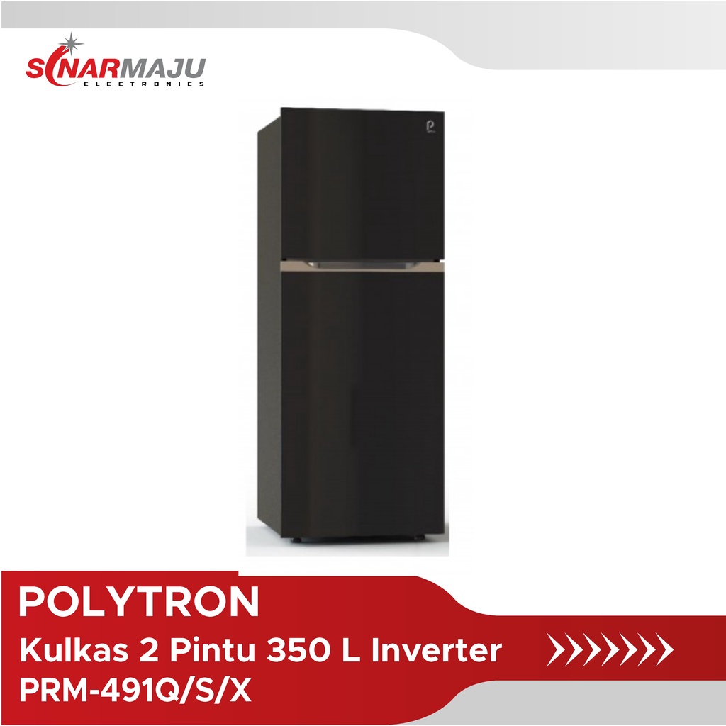 Polytron Kulkas 2 Pintu 350 Liter PRM-491Q/S/X / PRM-491