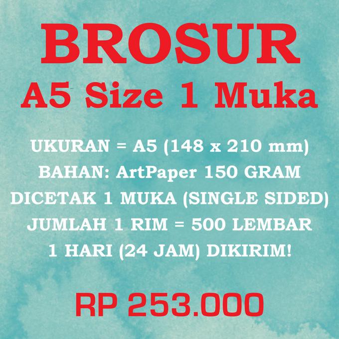 

Print Cetak 1 RIM Brosur Ukuran A5 AP150 Gram 1 Muka