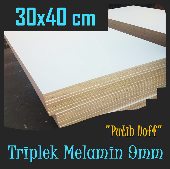 TRIPLEK PUTIH 9mm 30x40 cm TRIPLEK MELAMIN 9 mm 30x40 cm Putih Doff