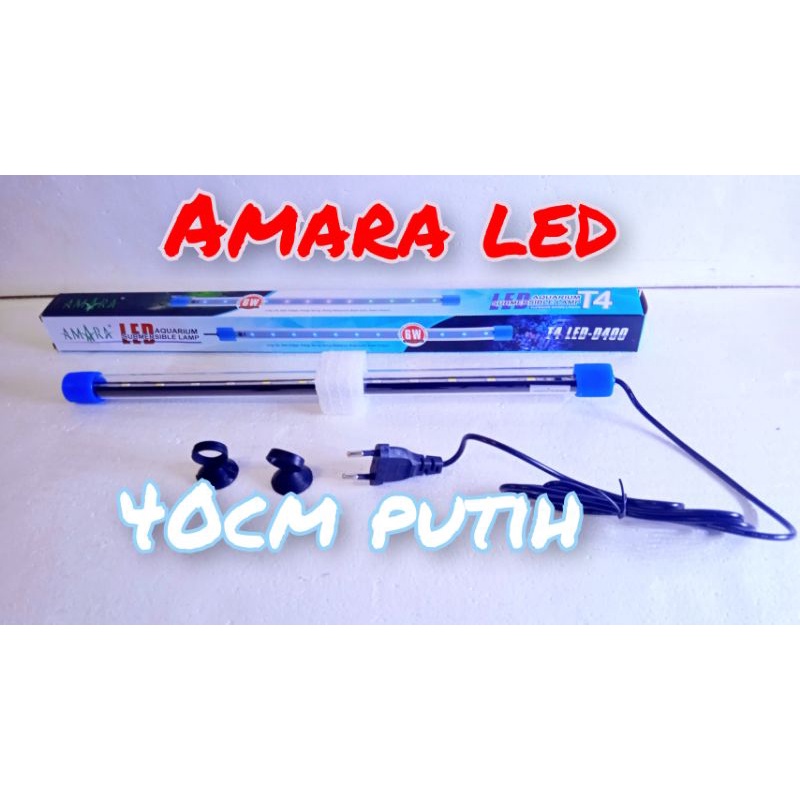 LAMPU AQUARIUM LED AMARA LED / LAMPU CELUP AQUARIUM AMARA LED 20,30,40,50,60cm