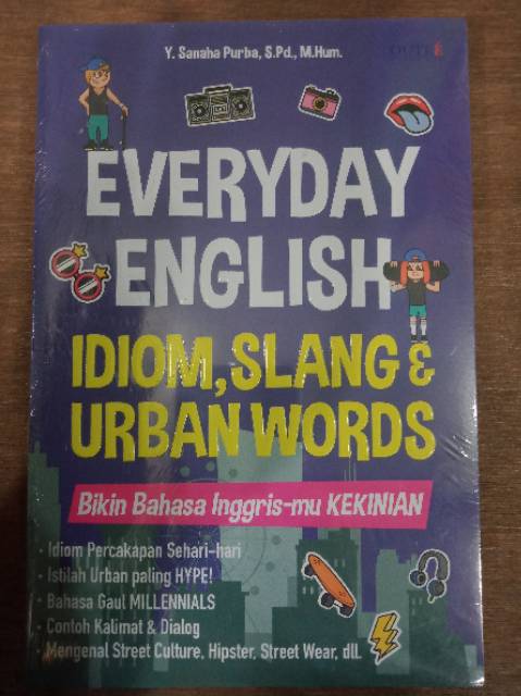 Everyday English Idiom Slang Urban Words Bikin Bahasa Inggris Mu