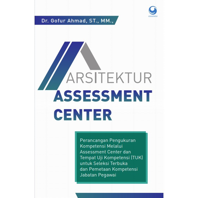 Arsitektur Assessment Center - Dr. Gofur Ahmad ST MM #BJ