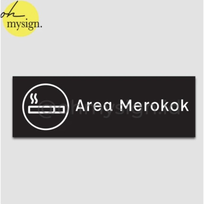 SIGN BOARD SMOKING AREA | SIGNAGE SMOKING AREA | SIGN SMOKING AREA