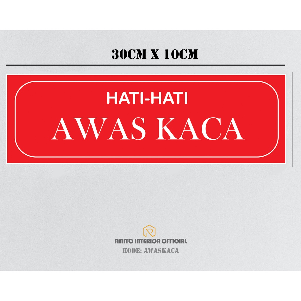 

STIKER DINDING AWAS KACA / STICER KACA PERINGATAN Amito Interior