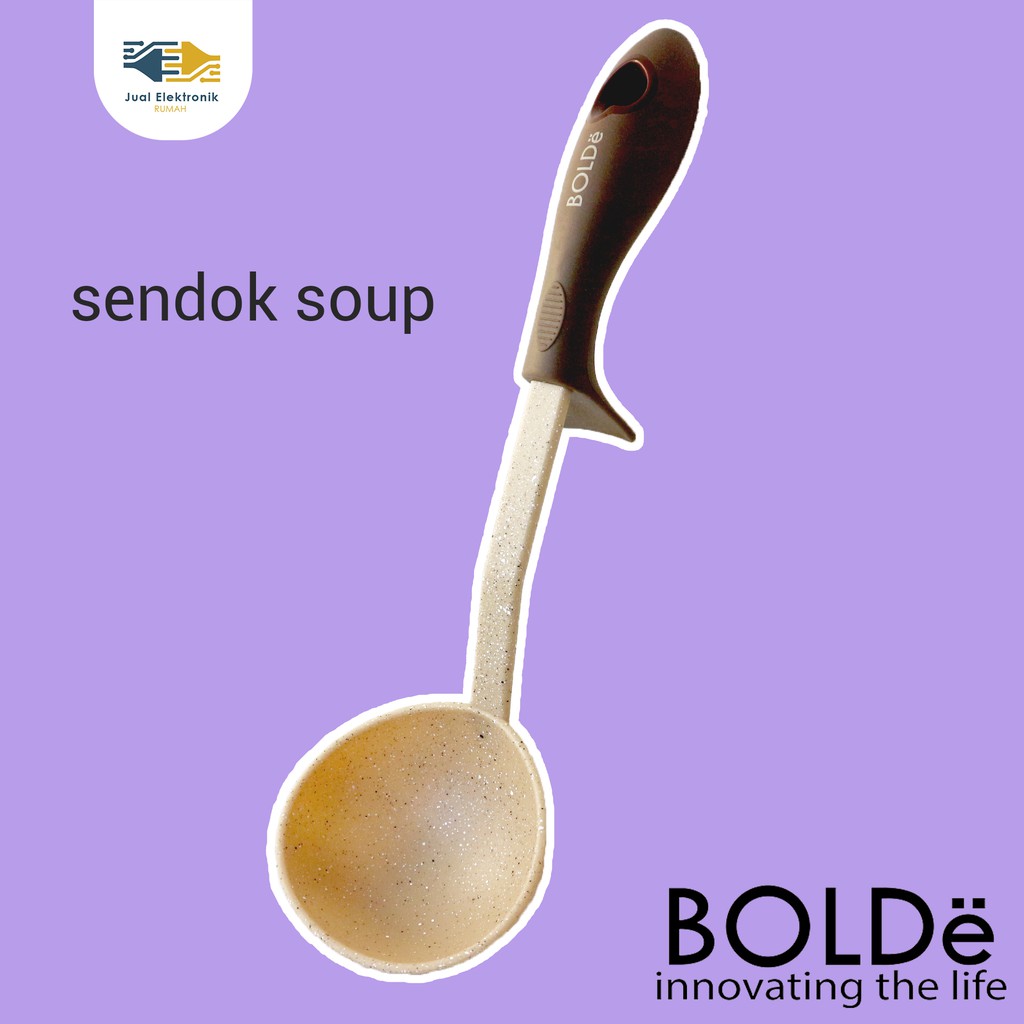 BOLDe Super Utensil Soup Ladle  Peralatan Masak Spatula Sendok Terbaik