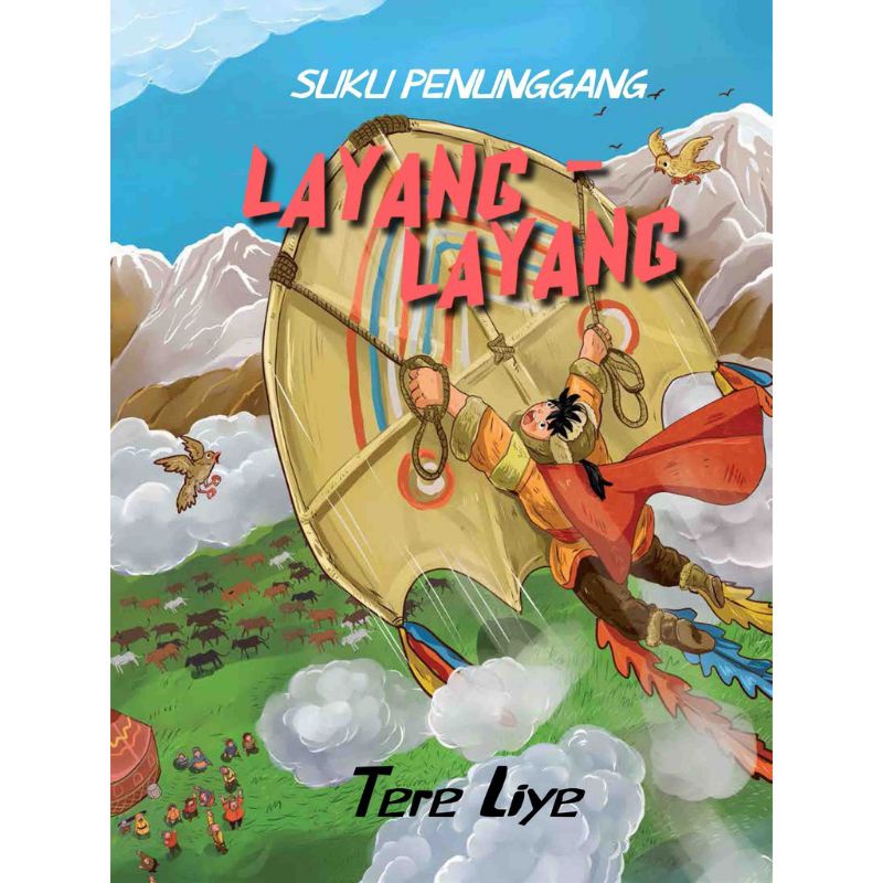 

Suku Penunggang Layang Layang - Tere Liye