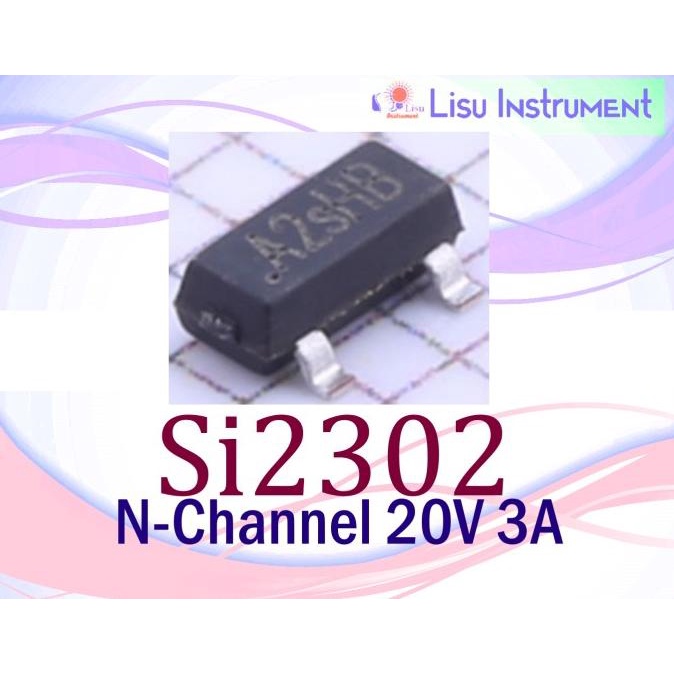 Si2302DS Si2302 2302 A2SHB N-Channel 1.25-W 2.5-V MOSFET SOT-23 lisuin90 dijamin