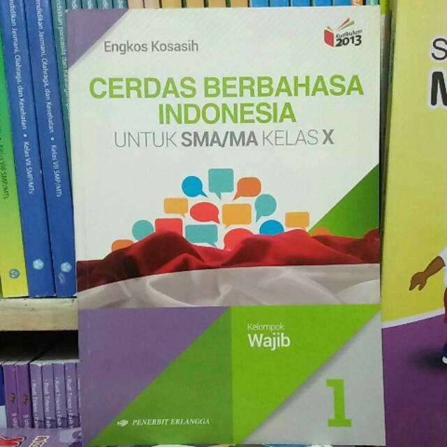 

BUKU BEKAS CERDAS BERBAHASA INDONESIA KELAS X ERLANGGA