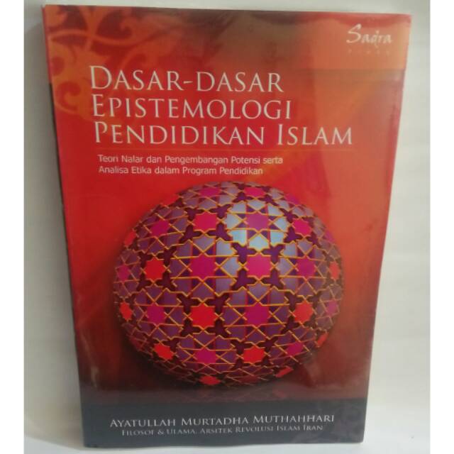 Dasar Dasar Epistemologi Pendidikan Islam - Murtadha Muthahhari