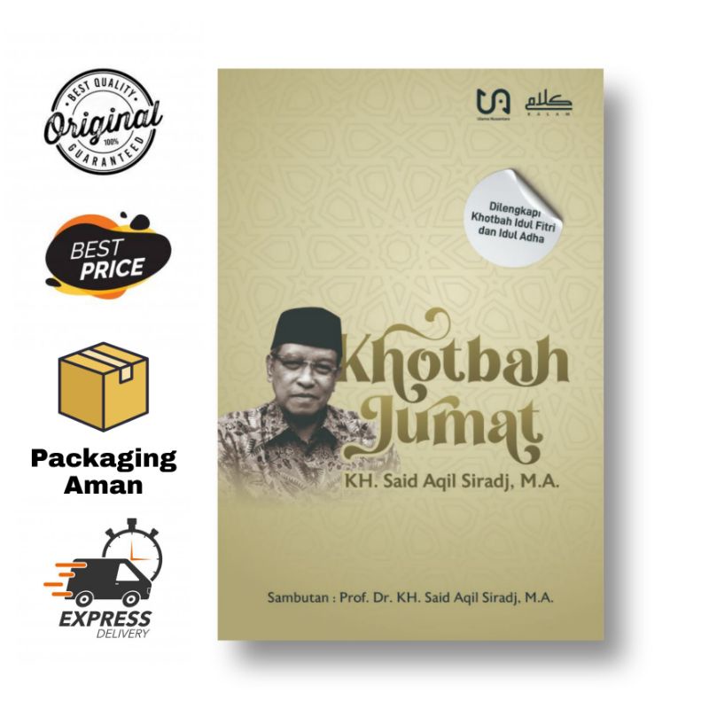 Khotbah Jumat KH. Said Aqil Siradj, M.A. - Kalam