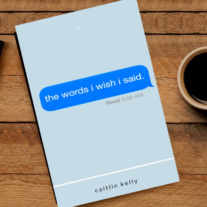 The Words I Wish I Said - Caitlin Kelly (English)
