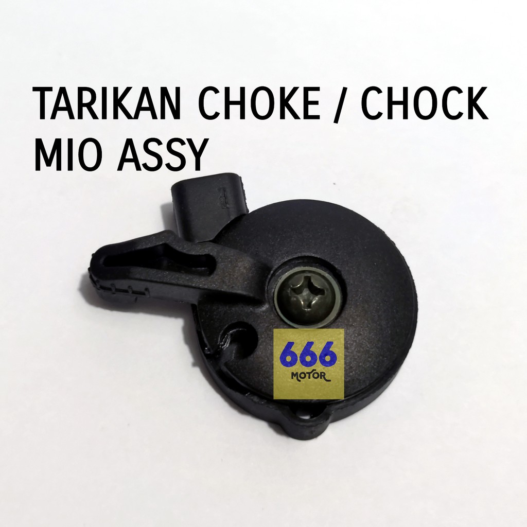 TARIKAN CHOKE / CHOCK MIO ASSY