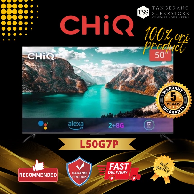 TV LED 50INCH CHIQ L50G7P ANDROID 11 DIGITAL SMART TV 4K FHD FRAMELESS