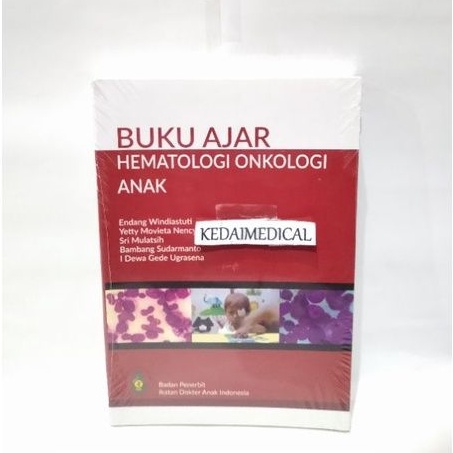 (ORIGINAL) BUKU AJAR HEMATOLOGI ONKOLOGI ANAK EDISI PERTAMA IDAI