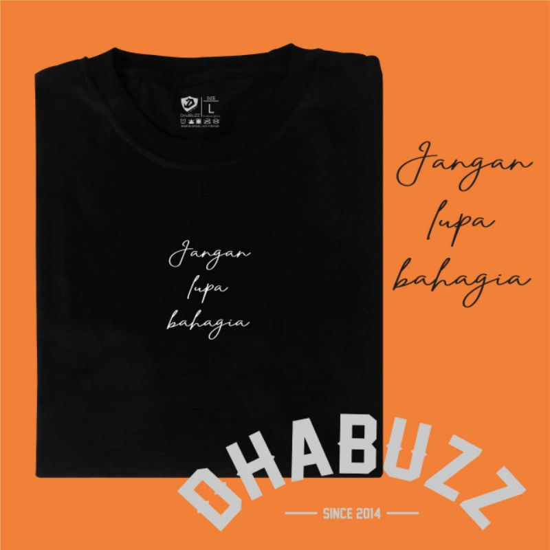 KAOS DISTRO HITAM PRIA LENGAN PENDEK BAHAN KATUN MOTIF KATA TERBARU ORIGINAL DHABUZZ C3