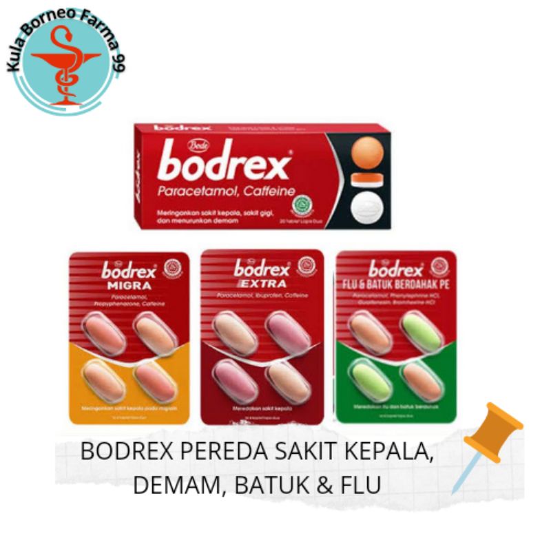 Bodrex Biasa, Migra, Ekstra, Pe Flu &amp; Batuk