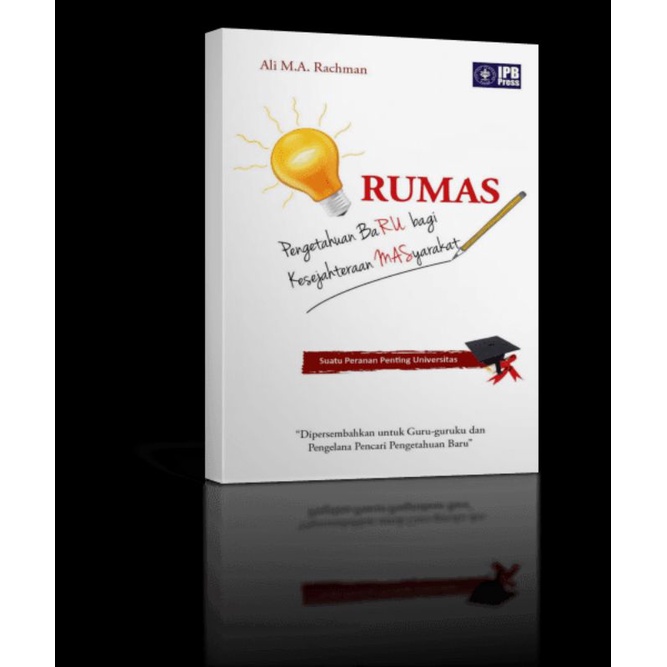 

RUMAS: Pengetahuan Baru bagi Kesejahteraan Masyarakat