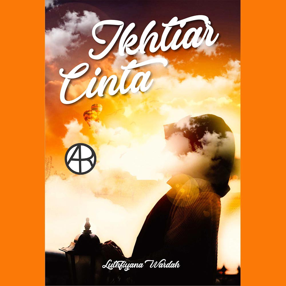 

Buku Ikhtiar cinta - Luthfiyana Wardah