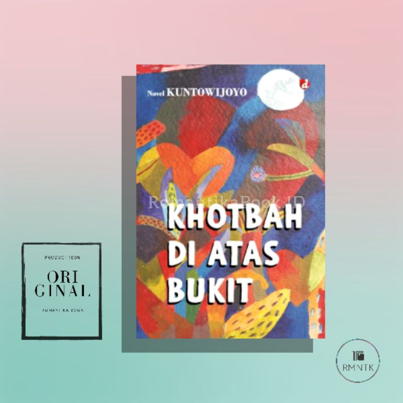 Novel Khotbah di Atas Bukit - Kuntowijoyo