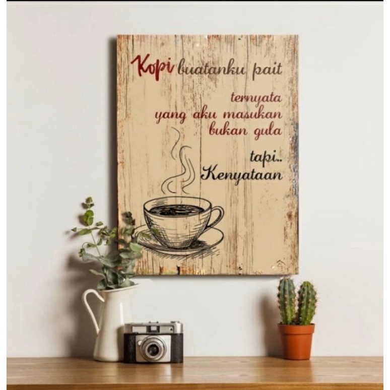 Poster quote lucu coffe kopi ngopi-dekorasi hiasan dinding kayu -S
