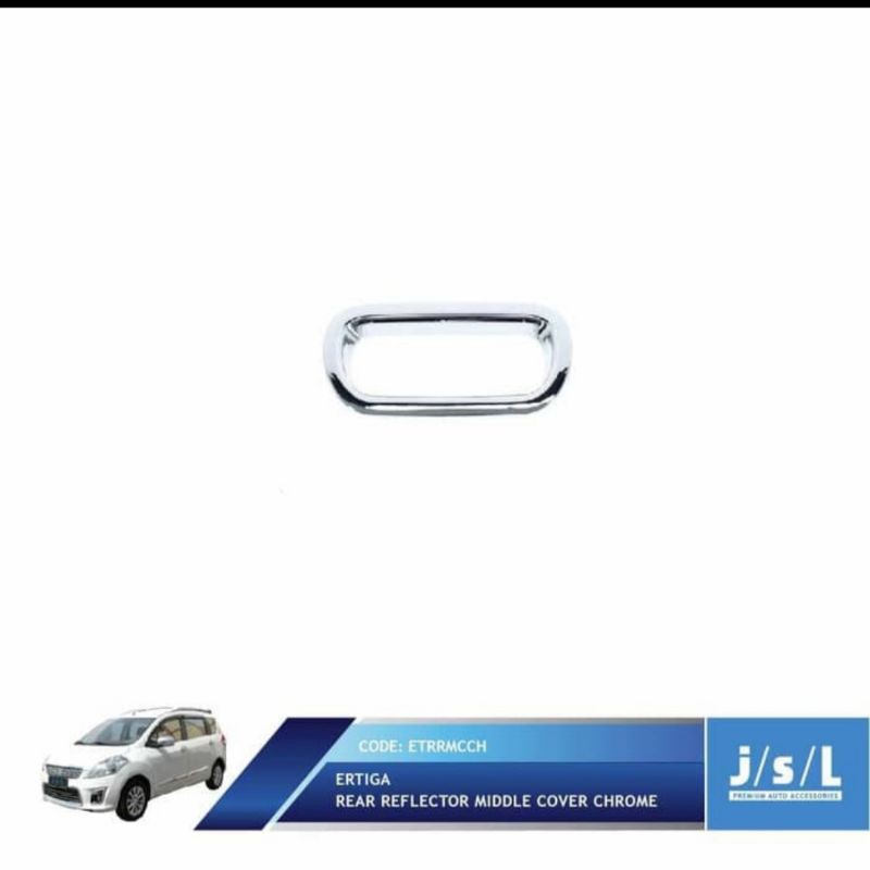 cover reflektor tengah Ertiga chrome jsl