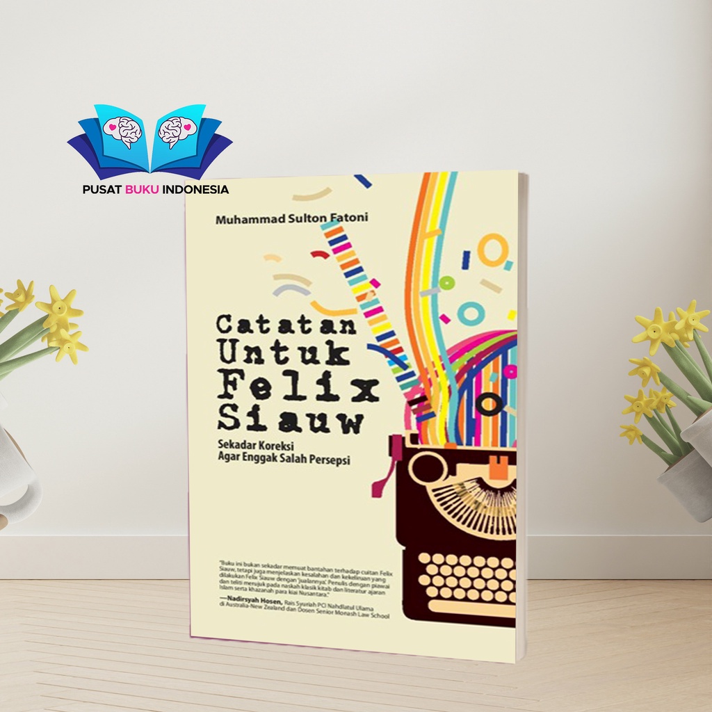 Buku Motivasi Catatan Untuk Felix Siauw