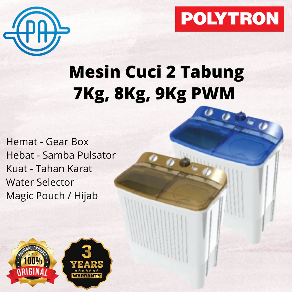 MESIN CUCI 2 TABUNG POLYTRON 7kg, 8kg, 9kg PWM 7072, PWM 8072, PWM 9072