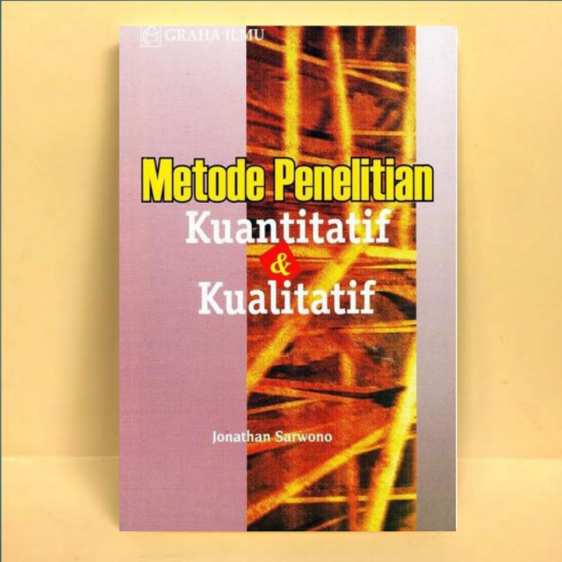 Metode Penelitian Kuantitatif Dan Kualitatif Sarwono
