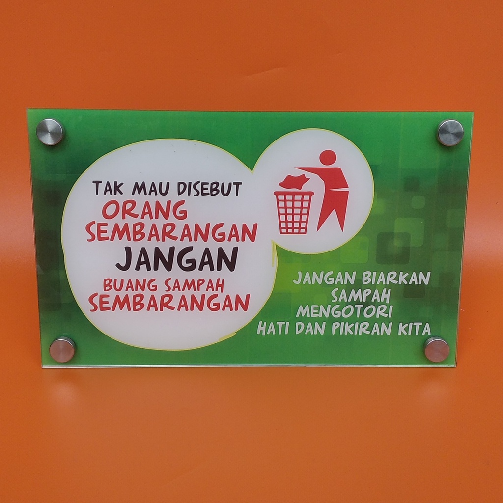 Akrilik Jangan Buang Sampah Sembarangan, Larangan Buang Sampah - Dilarang Buang Sampah Sembarangan