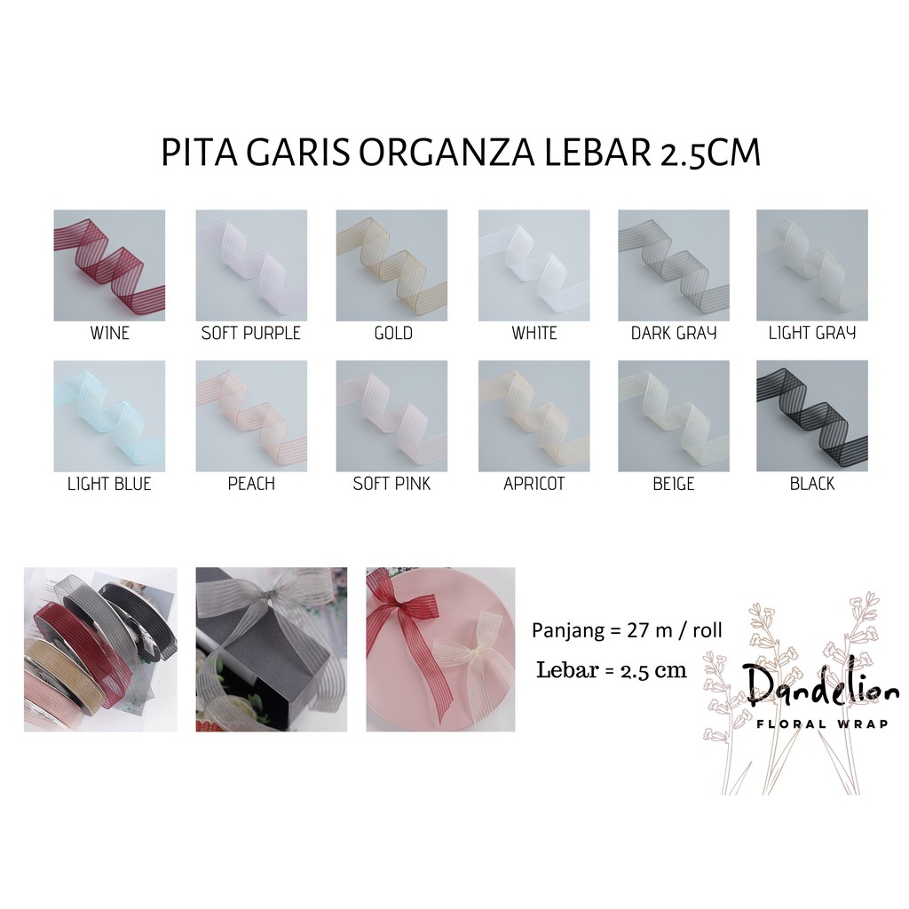 

PITA GARIS ORGANZA IMPORT LEBAR 2.5CM PREMIUM (ECER PER METER) PITA KADO GIFT BOUQUET DEKORASI