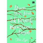 NOVEL TERE LIYE | SELAMAT TINGGAL-JANJI-HUJAN-RINDU-TENTANG KAMU-SUNSET BERSAMA ROSIE-REMBULAN TENGGELAM DIWAJAHMU-MOGA BUNDA DISAYANG ALLAH-HARGA SEBUAH PERCAYA-SELENA-NEBULA-SUNGGUH KAU BOLEH PERGI-DIA ADALAH KAKAKKU-BERJUTA RASA-DAUN YANG JATUH TAK