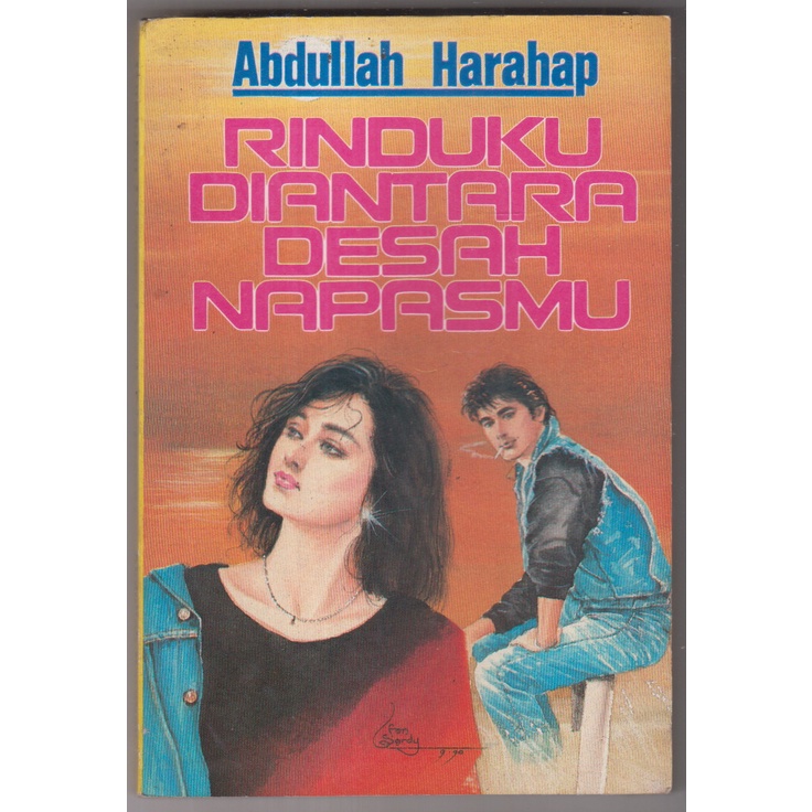 NOVEL ABDULLAH HARAHAP - RINDUKU DIANTARA DESAH NAPASMU