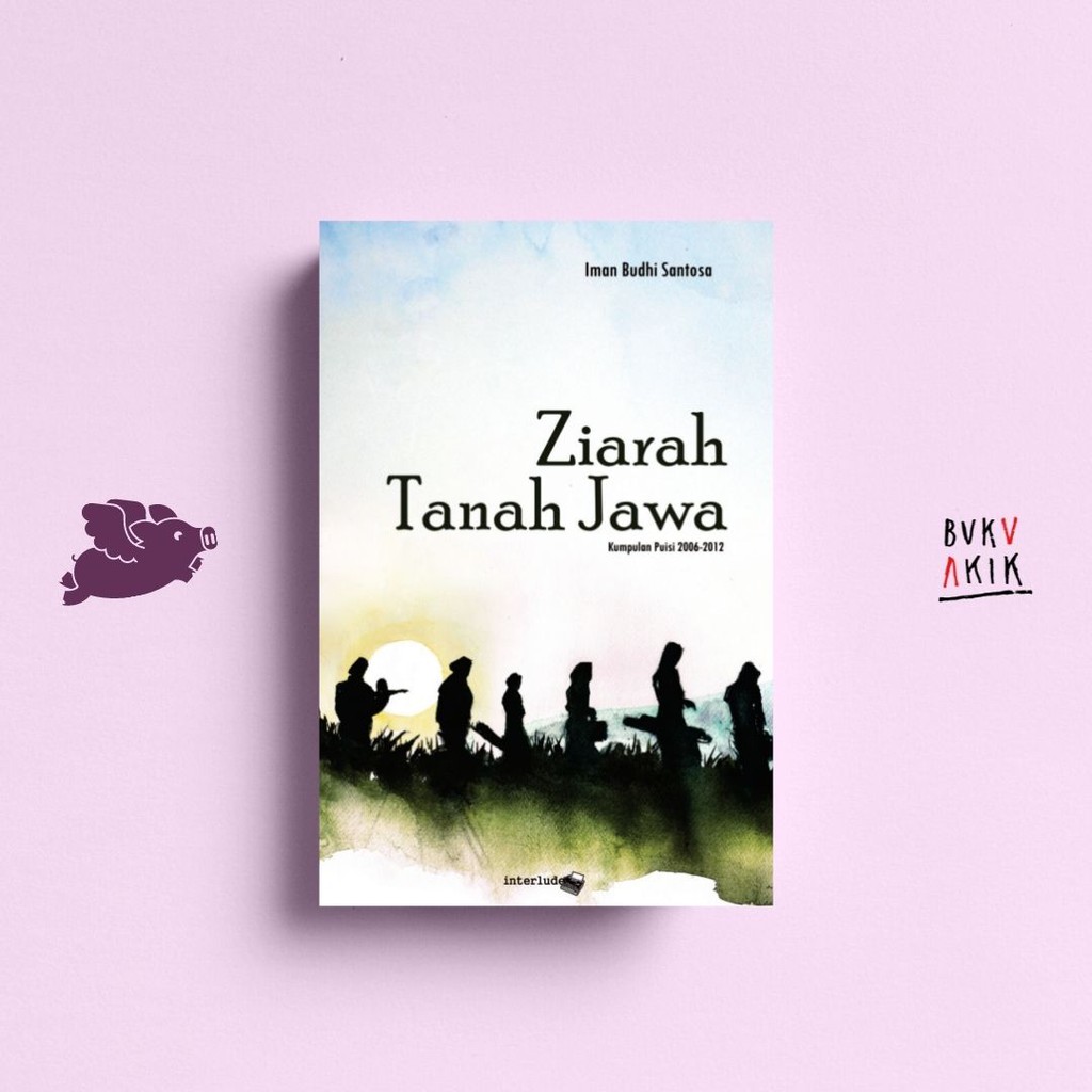 Ziarah Tanah Jawa - Iman Budhi Santosa