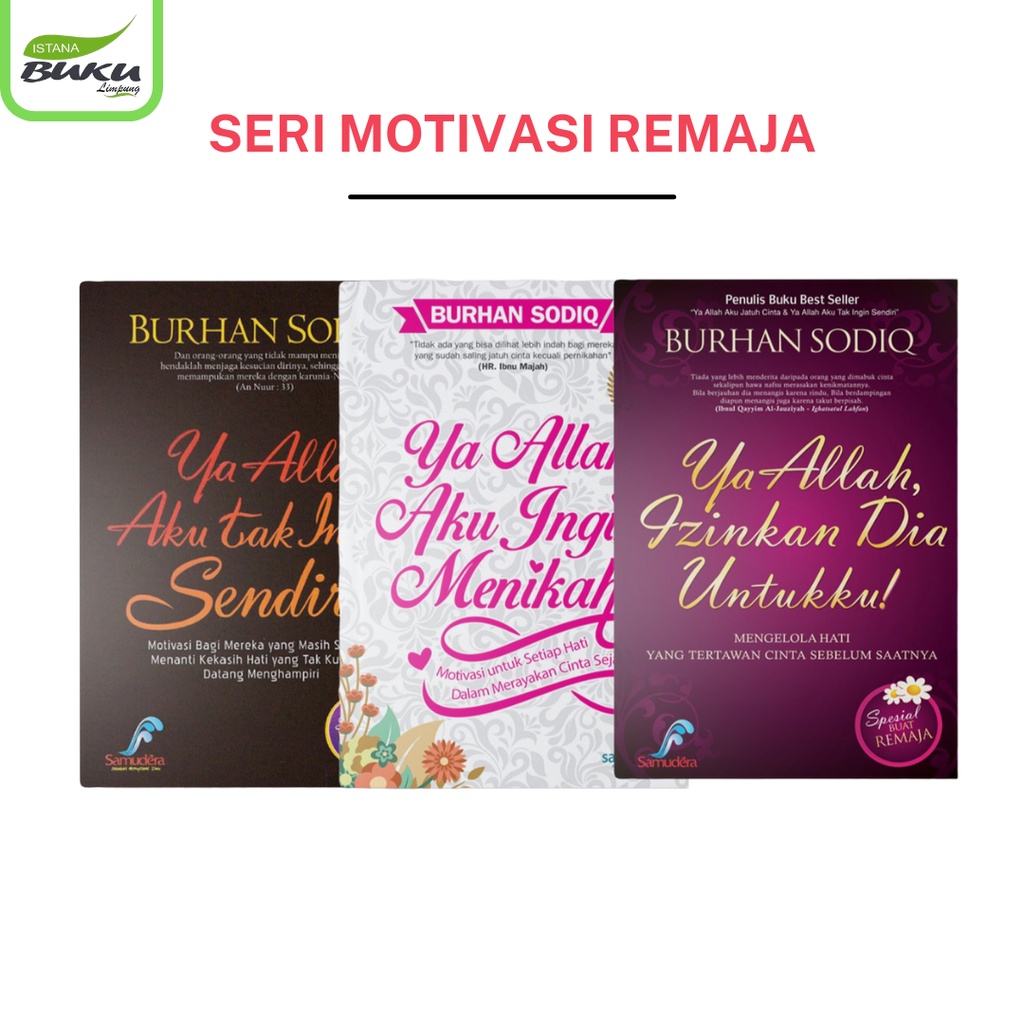 SERI BUKU YA ALLAH - YA ALLAH IZINKAN DIA UNTUKKU - YA ALLAH AKU TAK INGIN SENDIRI - AKU JATUH CINTA