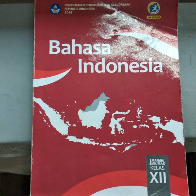 

Bahasa Indonesia untuk sma kls Xll K 2013 edisi revisi 2018