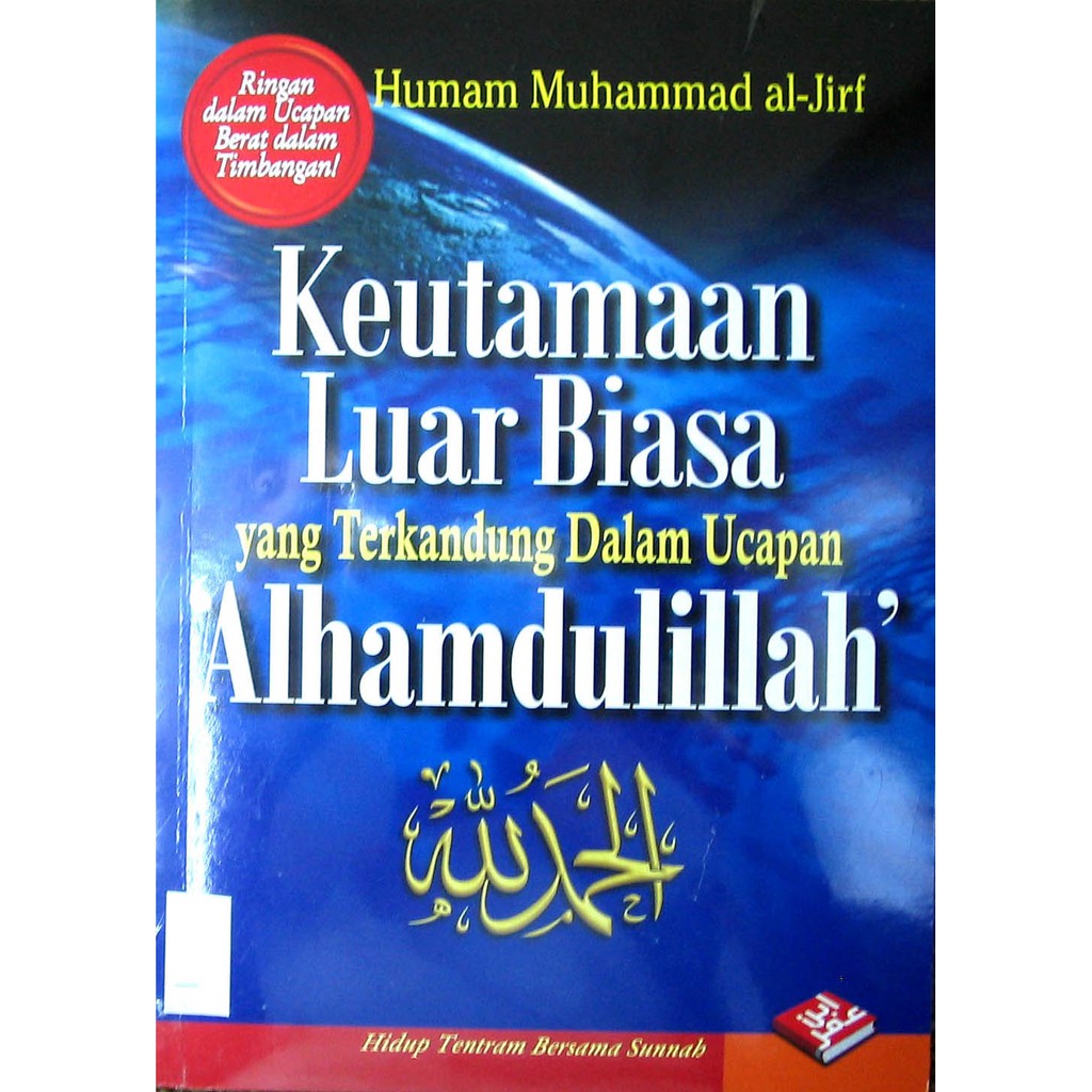 Keutamaan Luar Biasa yang Terkandung dalam Ucapan Alhamdulillah