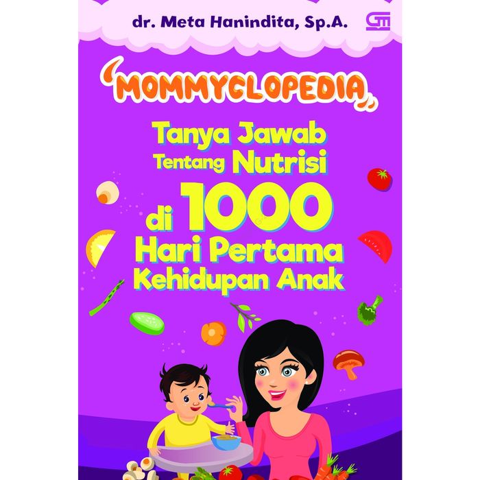 BUKU Tanya-jawab tentang nutrisi di 1000 hari pertama kehidupan