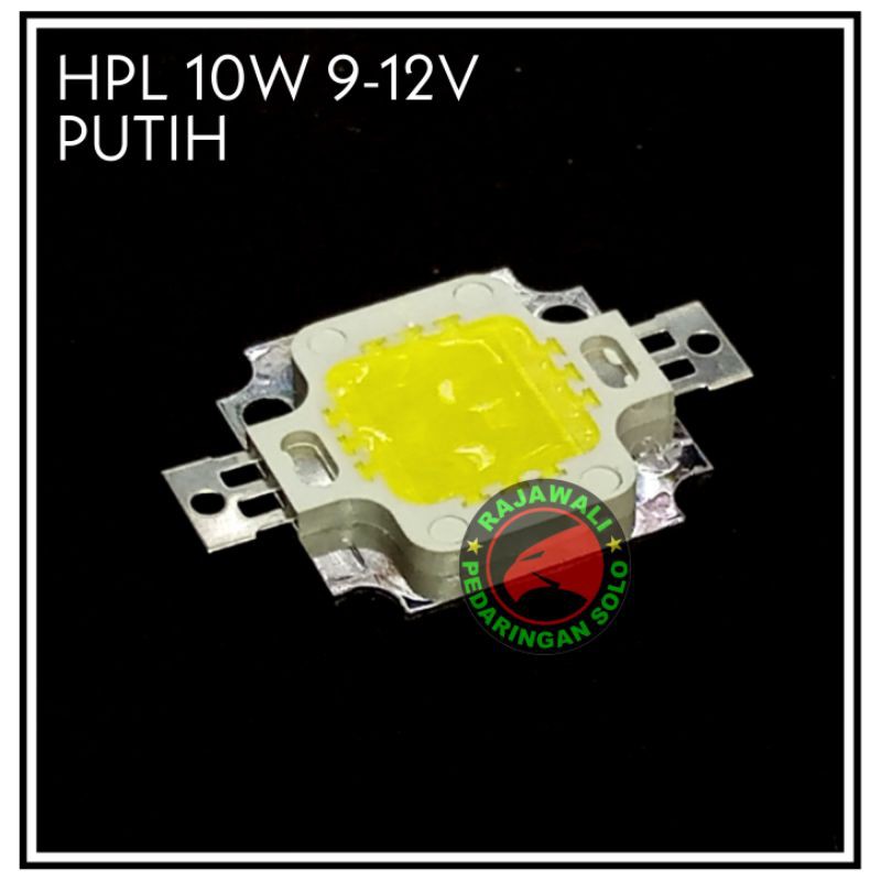 LED HPL 10W 9-12V LED SOROT HIGH POWER