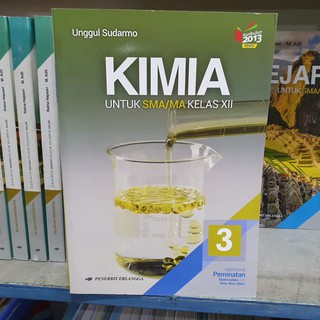 Buku Kimia Sma Kelas Xii 12 Unggul Sudarmo Peminatan Erlangga Shopee Indonesia