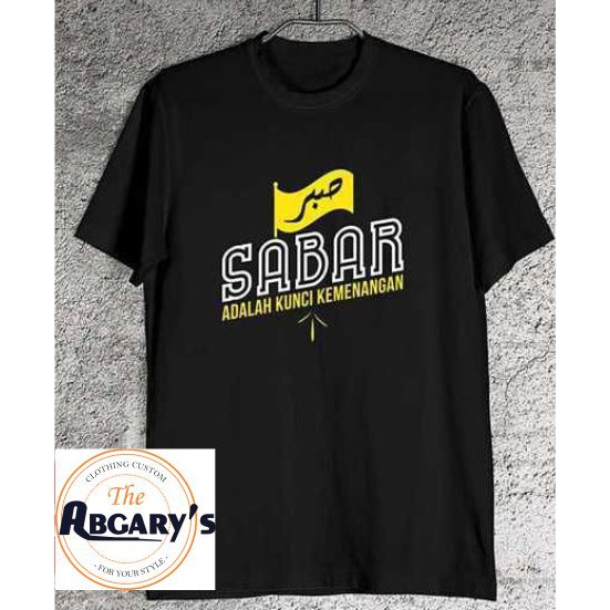 KAOS KATA TULISAN ARAB SABAR ADALAH KUNCI MEKEMANNGAN