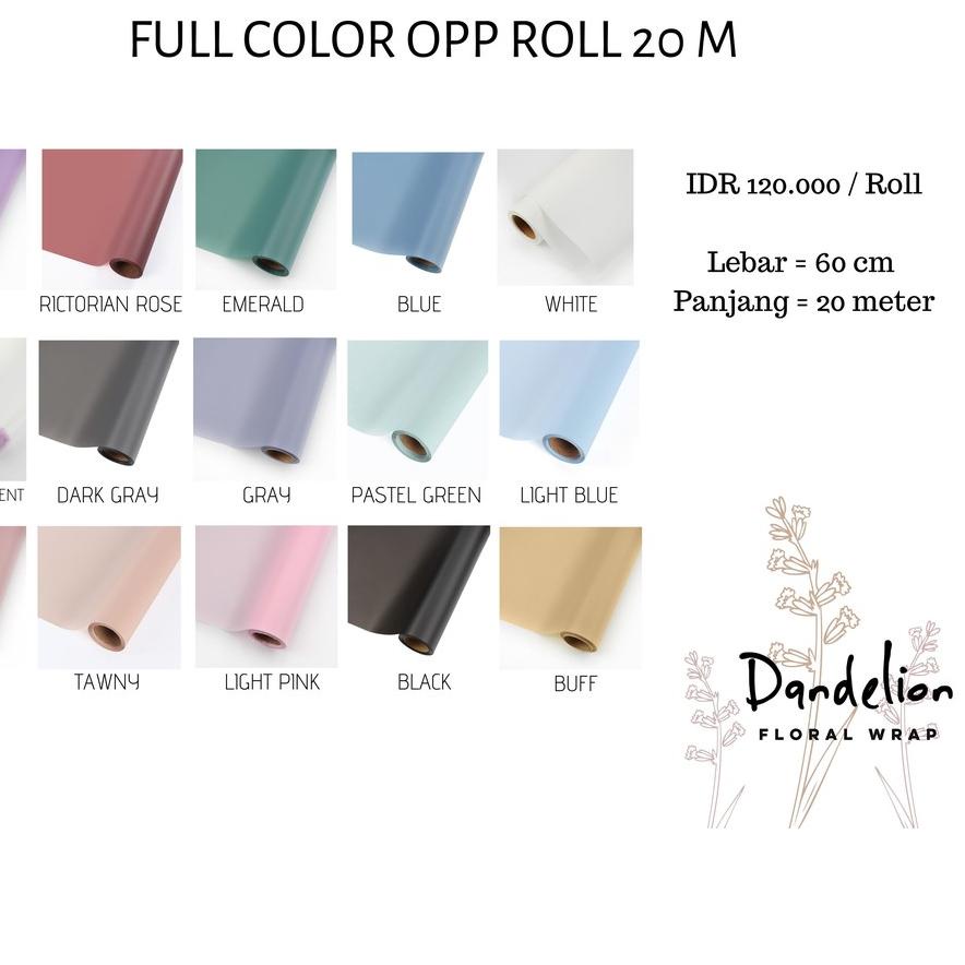 

✿ FULL COLOR OPP KERTAS BUNGA (1 ROLL PANJANG 20M)/ FLOWER WRAP/ KERTAS PEMBUNGKUS BUKET HAND BOUQUET ➻