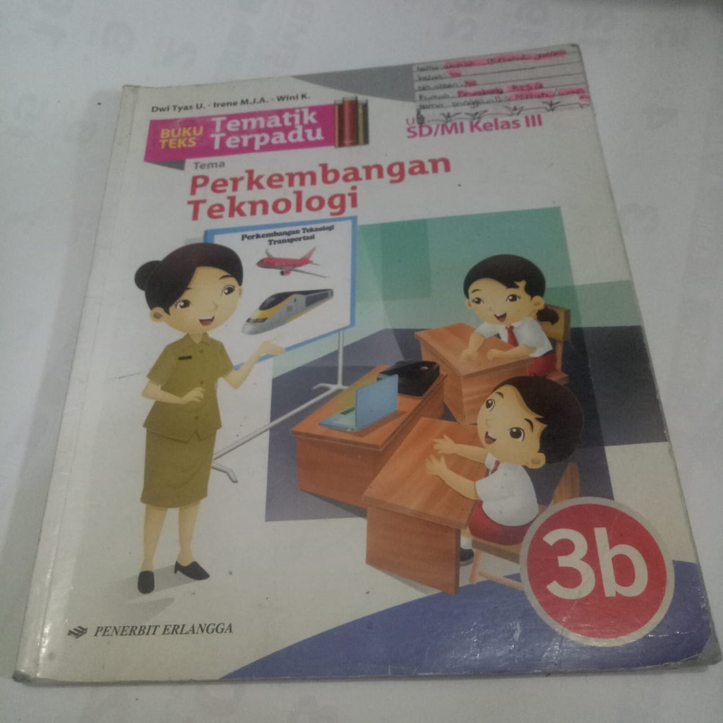 [BEKAS] Buku Teks Tematik Terpadu 3B Tema Perkembangan Teknologi Kelas 3/ Kelas III/K13N - Buku Erla