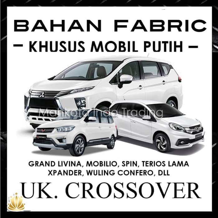 Cover Mobil Khusus Mobil Putih Ukuran CROSSOVER MPV Xpander, Confero