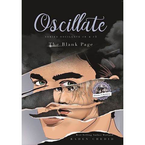 

Novel OSCILLATE : THE BLANK PAGE (Raden Chedid)