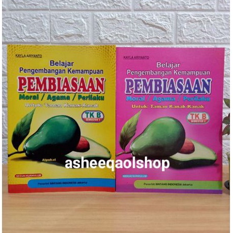 Buku TK B Belajar Pengembangan kemampuan Pembiasaan Moral/Agama/Prilaku