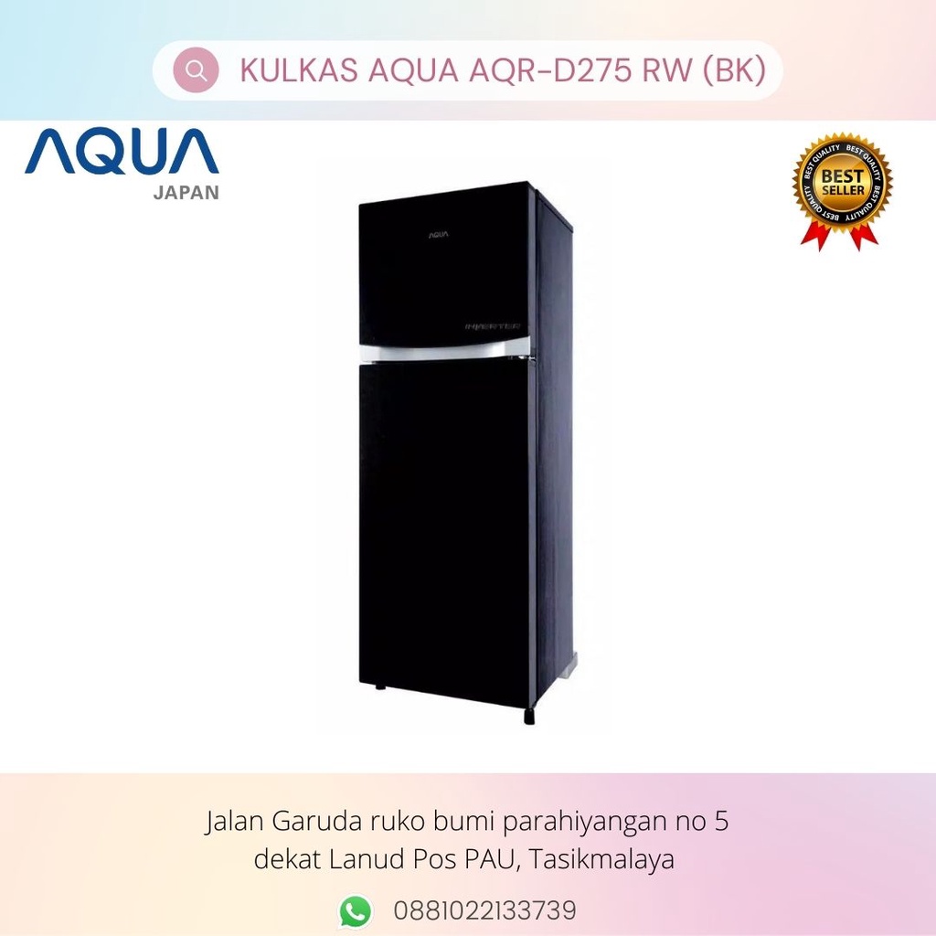 KULKAS AQUA 2 pintu Inverter AQR-D275 RW