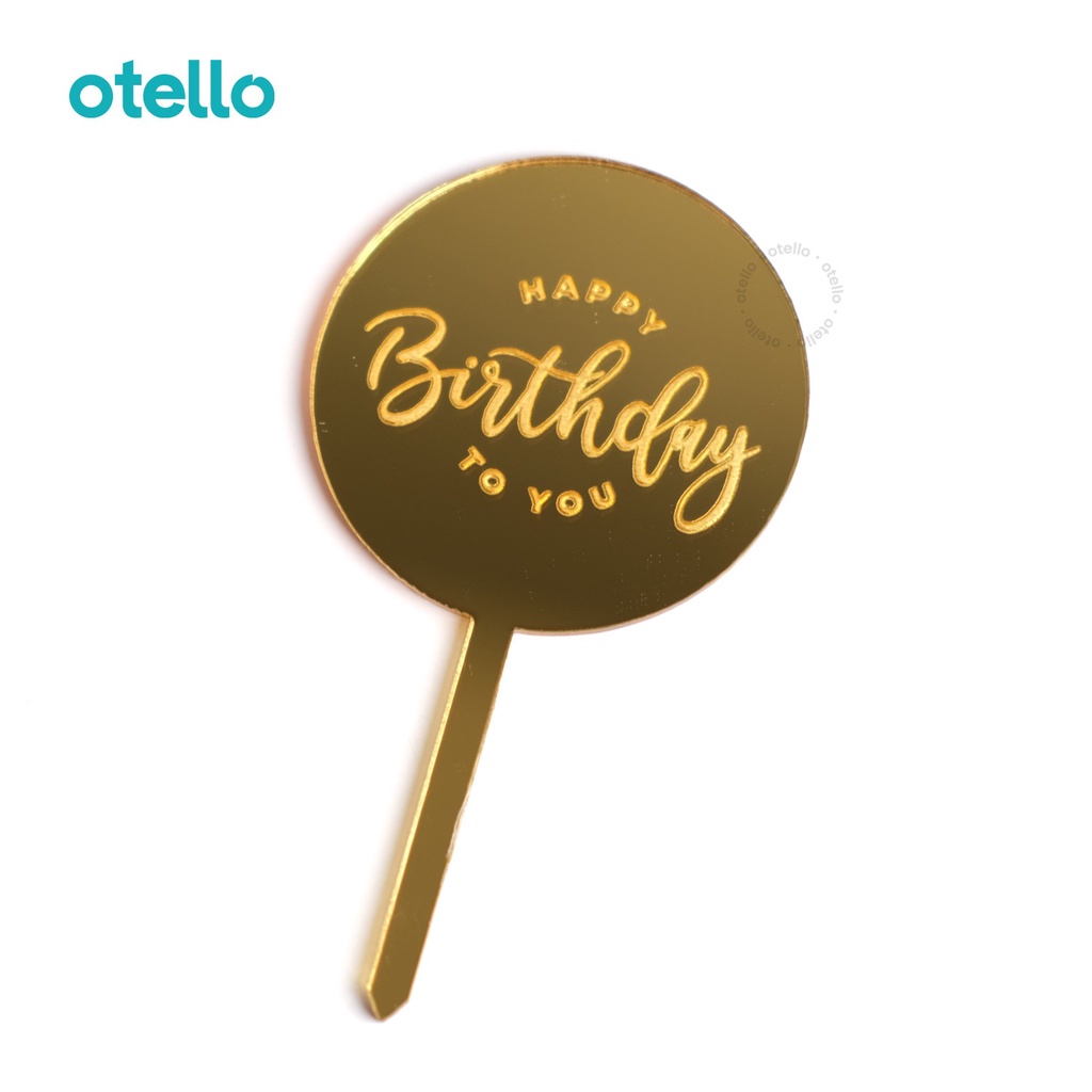 Otello Cake Topper Happy Birthday Mini Hiasan Kue Ulang Tahun Caketopper Acrylic Akrilik Hbd Bday