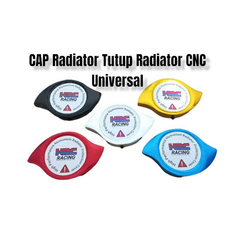 CAP Radiator HRC Tutup Radiator HRC CNC Universal SEMUA MOTOR RADIATOR